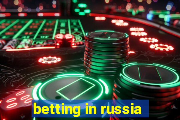 betting in russia