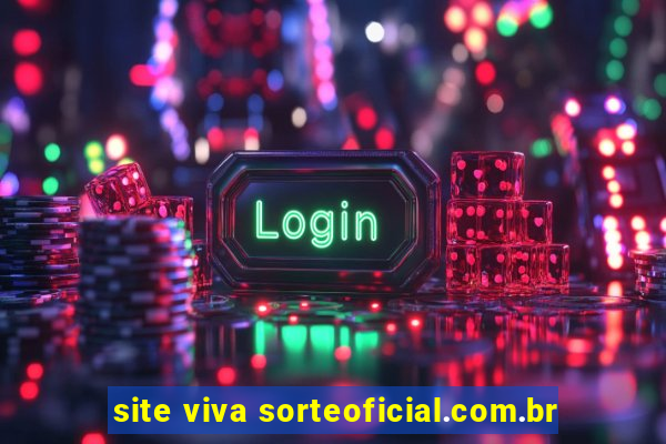 site viva sorteoficial.com.br