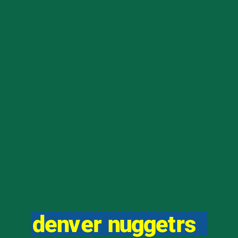 denver nuggetrs