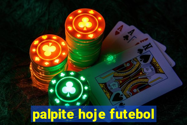 palpite hoje futebol