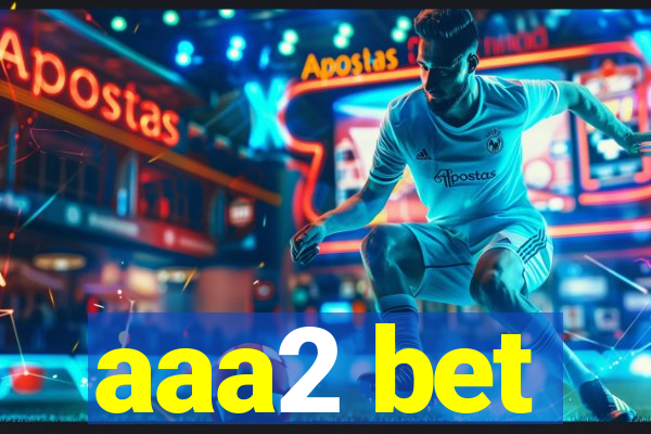 aaa2 bet