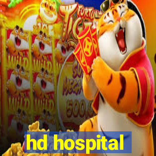 hd hospital