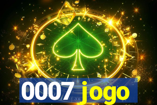 0007 jogo