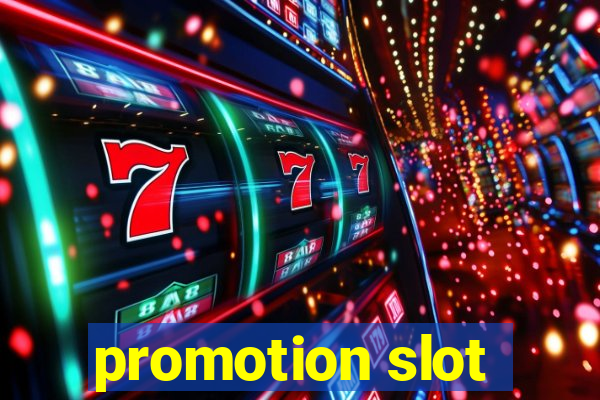 promotion slot