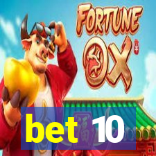 bet 10