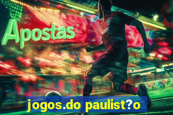 jogos.do paulist?o