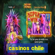 casinos chile