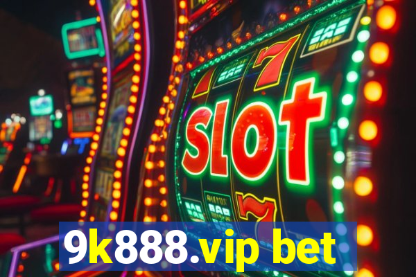 9k888.vip bet