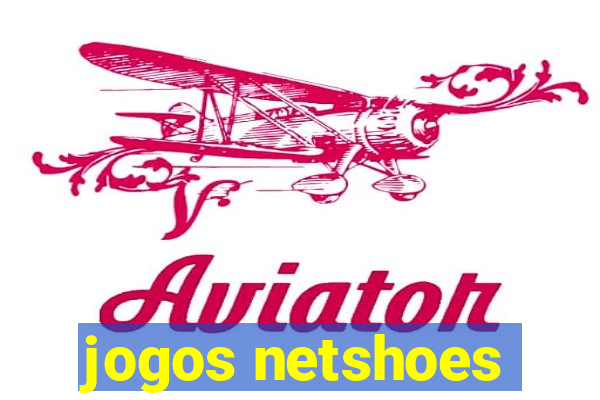 jogos netshoes