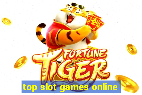 top slot games online