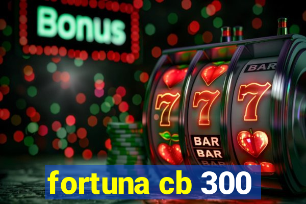 fortuna cb 300