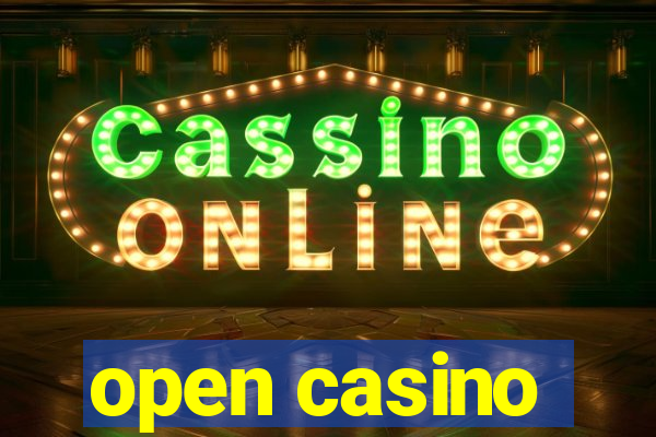 open casino