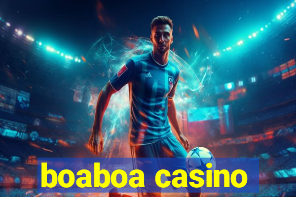 boaboa casino