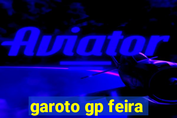 garoto gp feira