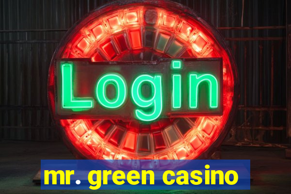 mr. green casino