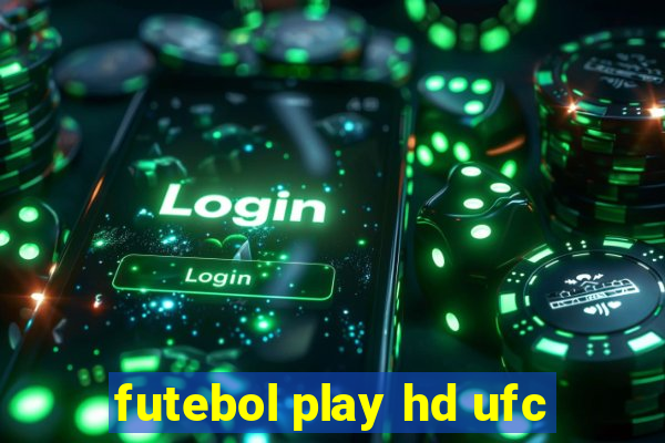 futebol play hd ufc