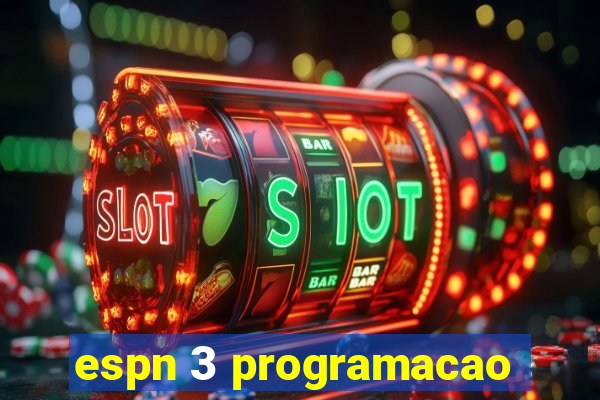 espn 3 programacao