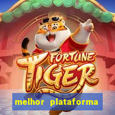 melhor plataforma para jogar hoje