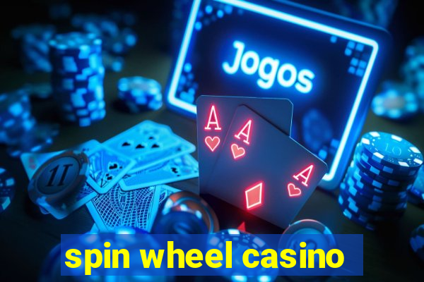 spin wheel casino