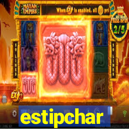 estipchar