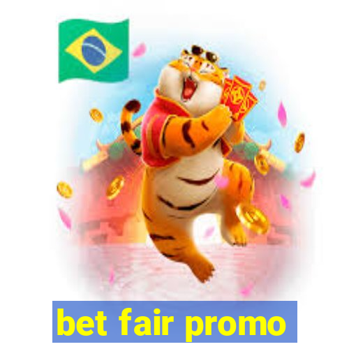 bet fair promo