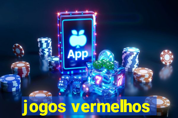 jogos vermelhos