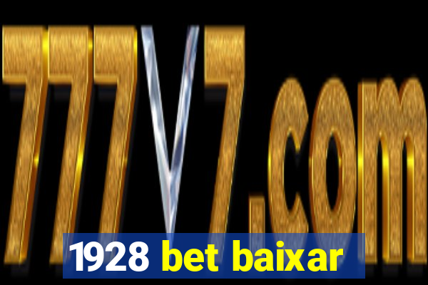 1928 bet baixar