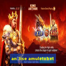 an谩lise amuletobet