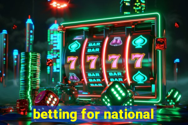 betting for national