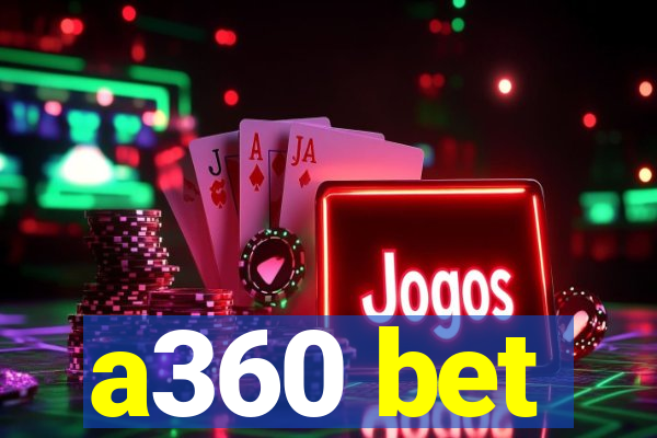 a360 bet