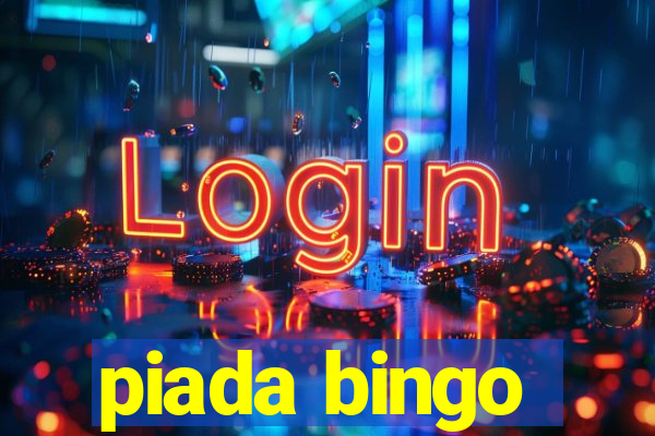 piada bingo