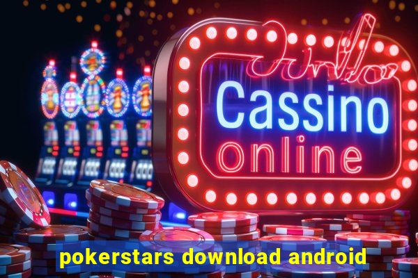 pokerstars download android