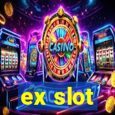 ex slot