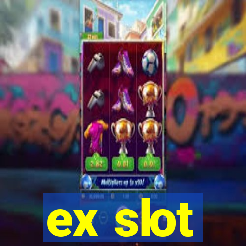 ex slot