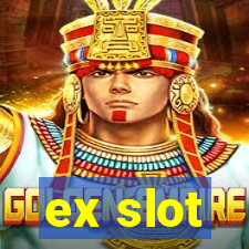 ex slot