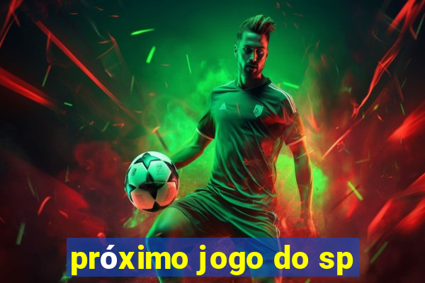 próximo jogo do sp