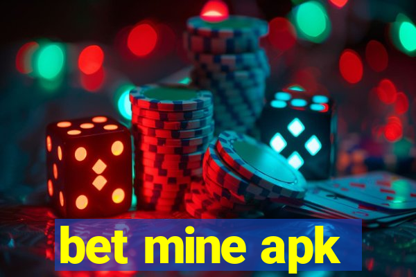 bet mine apk