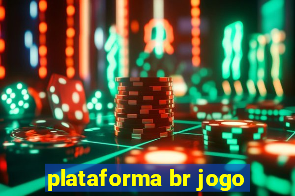 plataforma br jogo