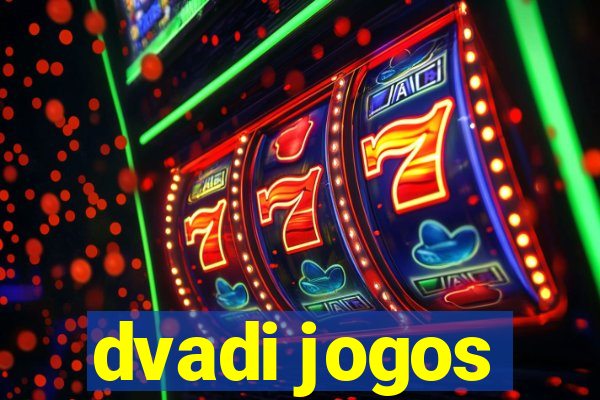 dvadi jogos