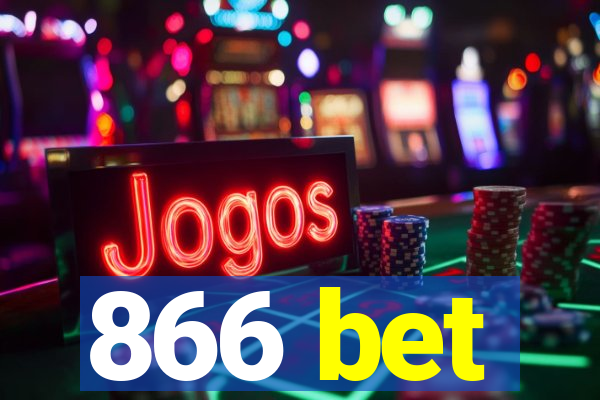 866 bet