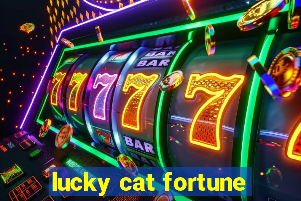 lucky cat fortune