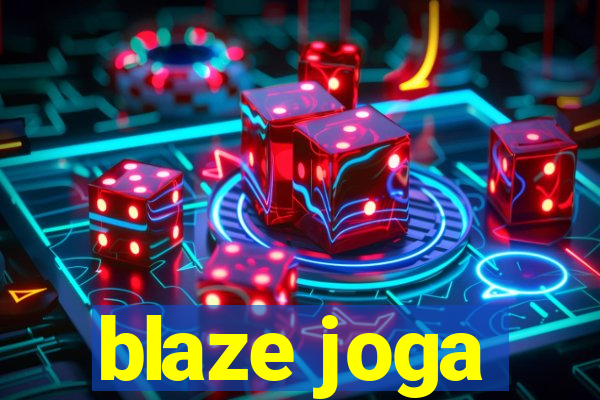 blaze joga