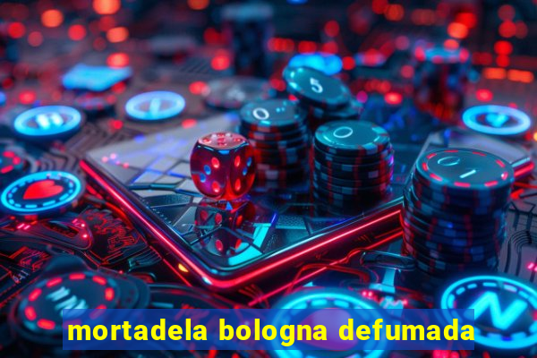 mortadela bologna defumada