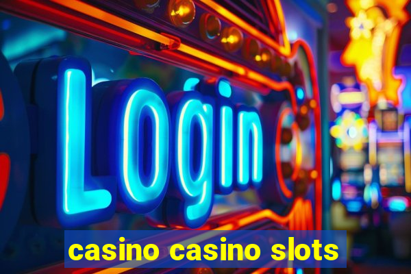 casino casino slots