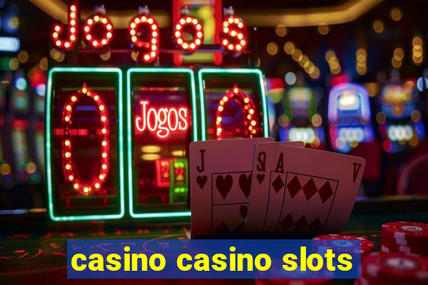 casino casino slots