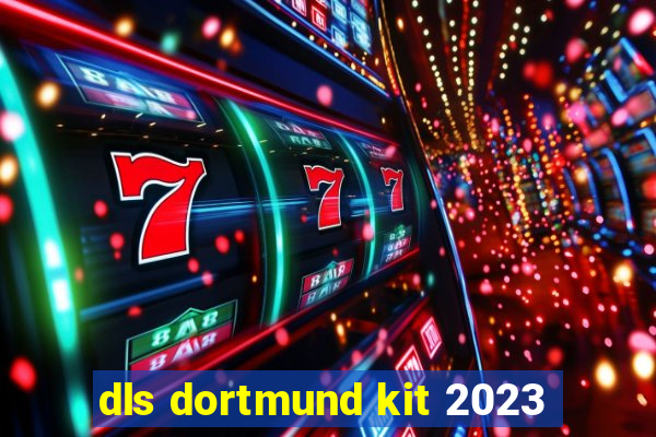 dls dortmund kit 2023