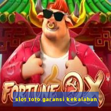 slot toto garansi kekalahan