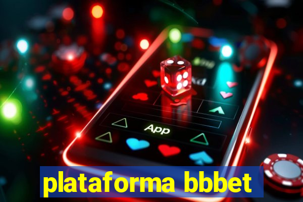 plataforma bbbet