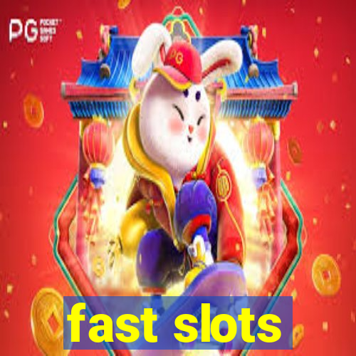 fast slots