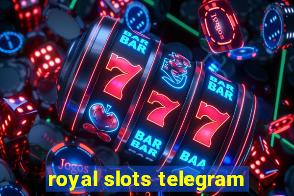 royal slots telegram